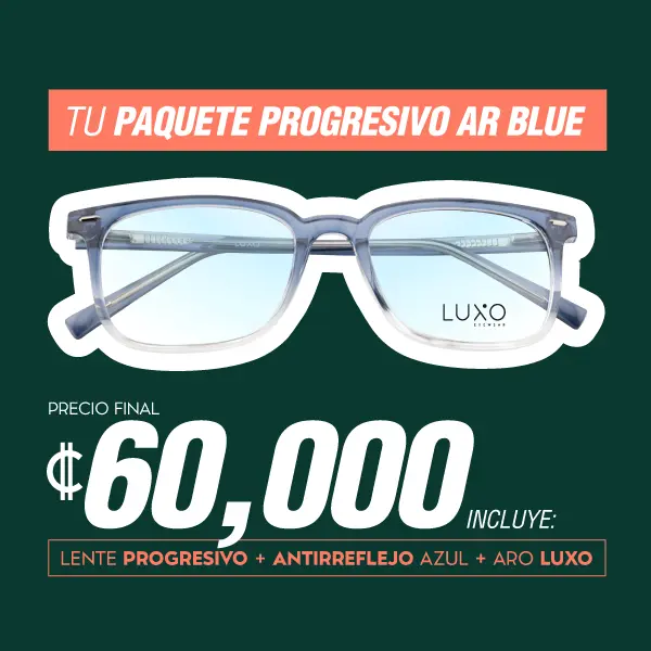 Tu paquete progresivo AR. Precio final 60 mil colones. Lente progresivo digital + Antirreflejo azul + Aro Luxo